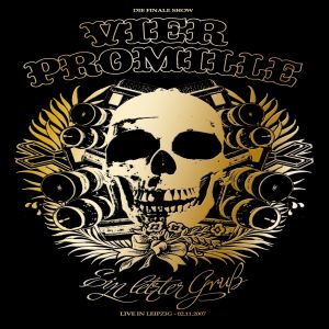 группа «группа «4 Promille» | Ein Letzter GruB Live in Leipzig (2007)
